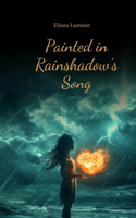 Painted in Rainshadow's Song