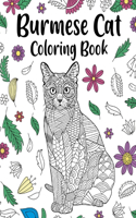 Burmese Cat Coloring Book: Pages for Cats Lovers with Funny Quotes and Freestyle Art
