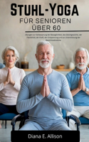Stuhl-Yoga Für Senioren Über 60