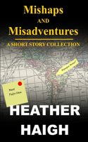 Mishaps and Misadventures: Lily Michaels Adventures(A Lily Michaels Adventure)