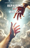 Repairing the Breach