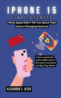 iPhone 15 Final Secrets