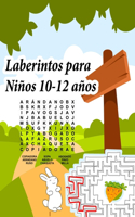 Laberintos para niños 10-12 años: Cuaderno de Laberintos para Niños 10 - 12 años