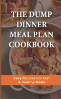 The Dump Dinner Meal Plan Cookbook