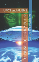 Aliens Rule the World