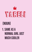 Yareli Same as a normal girl just much cooler