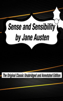 Sense and Sensibility by Jane Austen The Original Classic Unabridged and Annotated Edition: The Complete Novel of Jane Austen Modern Cover Version
