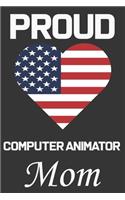 Proud Computer Animator Mom
