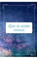 Livre De Compte Mensuel: Livre De Compte Mensuel, Livre De Compte, Carnet budget mensuel, Livre de compte Privés, Carnet budget, Comptes de livre de caisse, livre de compte 