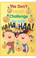 The Don't Laugh Challenge for Kids: The LOL Interactive Joke Book Contest Game for Boys and Girls Age 6 - 12, SBD 016: Happy kids design