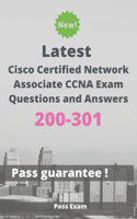 Latest Cisco Certified Network Associate CCNA Exam 200-301 Questions and Answers: Guide for Real Exam