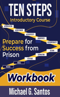 Ten Steps to Prepare for Success from Jail or Prison