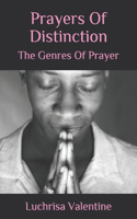 Prayers Of Distinction: The Genres Of Prayer