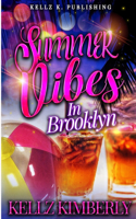 Summer Vibes In Brooklyn: Another Cute Novella