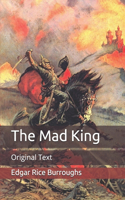 The Mad King: Original Text