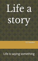 Life a story