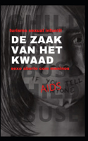 De zaak van het kwaad