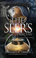 Seer's Objective: A Training Manual on How to Decipher the Supernatural and Navigate Spiritual Realms