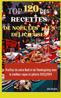 Top 120 Des Recettes de Noël Les Plus Délicieuses