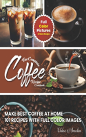 Complete Coffee Recipe Cookbook