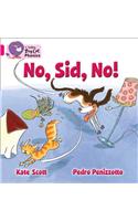 No, Sid, No!