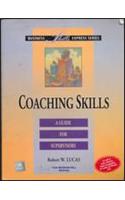 Coaching Skills: A Guide For Supervisors