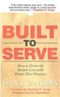 Built to Serve: How to Drive the Bottom Line with People-First Practices