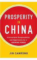 Prosperity in China:  International Responsibility and Opportunity for a Growing Power