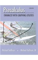 Precalculus:Enhanced with Graphing Utilities