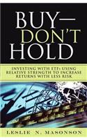 Buy--Don't Hold