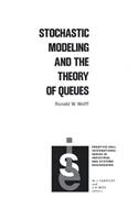 Stochastic Modeling and the Theory of Queues