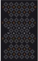 Night Walks: (Penguin Great Ideas)