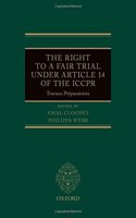 The Right to a Fair Trial under Article 14 of the ICCPR