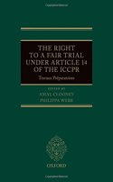 The Right to a Fair Trial under Article 14 of the ICCPR