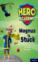 Hero Academy: Oxford Level 1+, Pink Book Band: Magnus is Stuck: (Hero Academy)