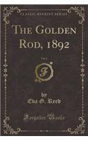 The Golden Rod, 1892, Vol. 2 (Classic Reprint)