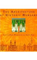 Architecture of Historic Hungary