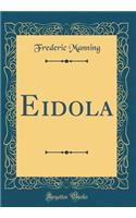 Eidola (Classic Reprint)