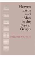 Heaven, Earth, and Man in the Book of Changes