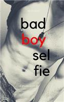 Bad Boy Selfie