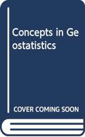 Concepts in Geostatistics