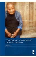 Footbinding and Women's Labor in Sichuan