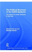 The Political Economy of the SARS Epidemic