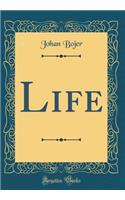 Life (Classic Reprint)