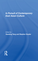 In Pursuit Of Contemporary East Asian Culture