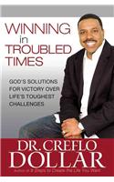 Winning in Troubled Times