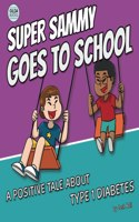 Super Sammy Goes To School