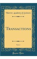 Transactions, Vol. 2 (Classic Reprint)