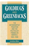 Goldbugs and Greenbacks