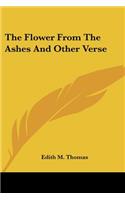Flower From The Ashes And Other Verse